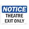 Signmission OSHA Sign, Theatre Exit Only, 5in X 3.5in Decal, 3.5"W, 5" L, Landscape, Theatre Exit Sign OS-NS-D-35-L-18573 - alternate 1